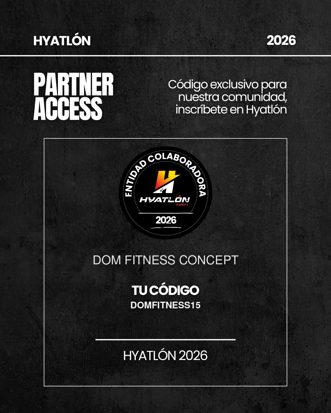 Código DOMFITNESS15 de DOM Fitness Concept, entidad colaboradora Hyatlón 2026